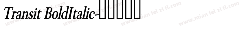 Transit BoldItalic字体转换